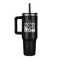 SOCCER MOM 40OZ TUMBLER